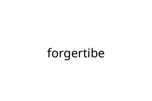 forgertibe