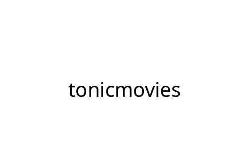 tonicmovies