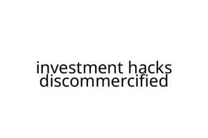 investment hacks discommercified
